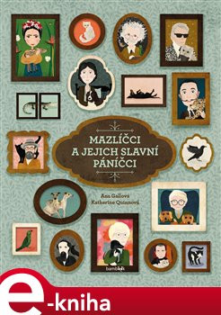 Mazlíčci a jejich slavní páníčci - Ana Gallo, Katherine Quinn