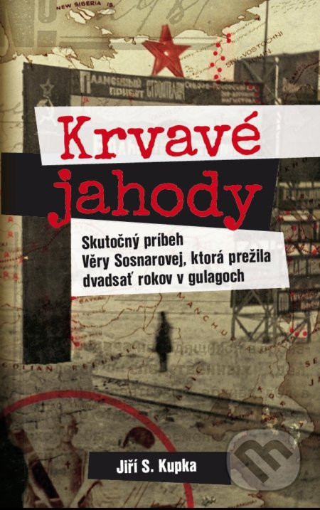Krvavé jahody - Jiří S. Kupka