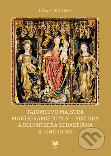 Tajomstvo majstra monogramistu M.S - Milan Augustín