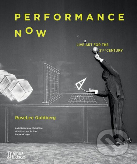 Performance Now - RoseLee Goldberg