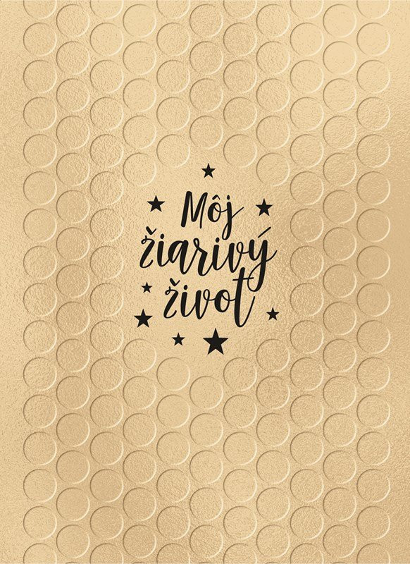 Môj žiarivý život - autora nemá