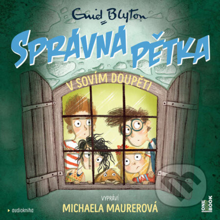 SPRÁVNÁ PĚTKA v Sovím doupěti - Enid Blytonová