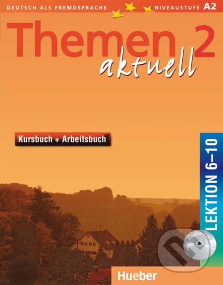 Themen Aktuell in sechs Banden: Kursbuch und Arbeitsbuch 2 Lektionen 6 - 10 - Max Hueber Verlag