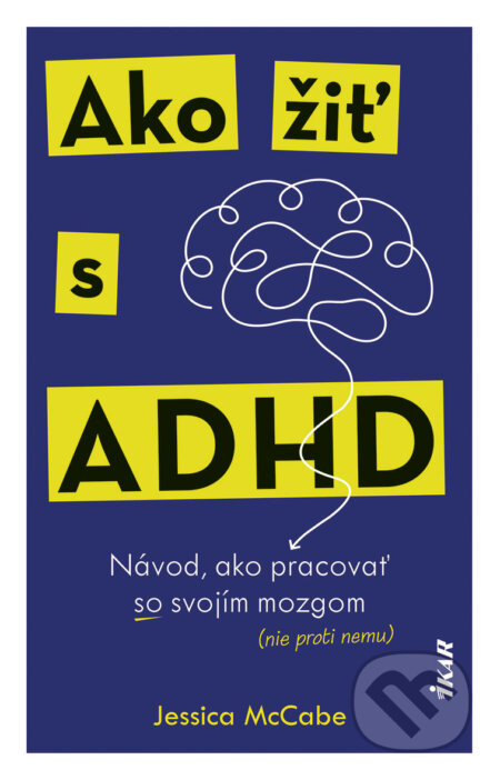 Ako žiť s ADHD - Jessica McCabe