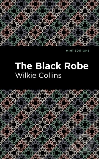 The Black Robe - Wilkie Collins