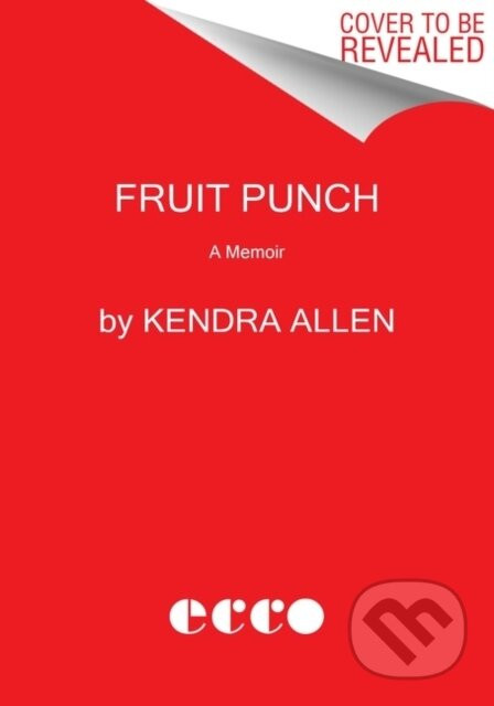 Fruit Punch - Kendra Allen