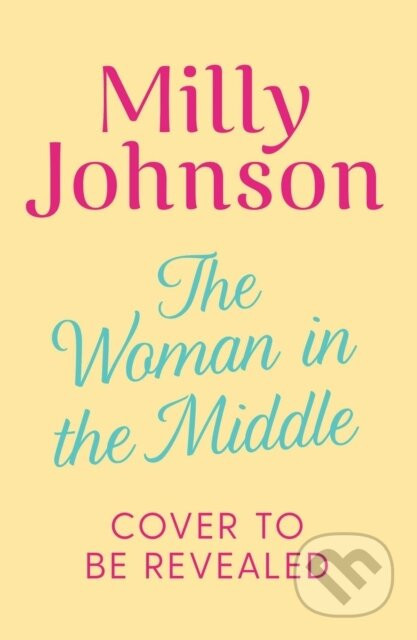 The Woman in the Middle - Milly Johnson