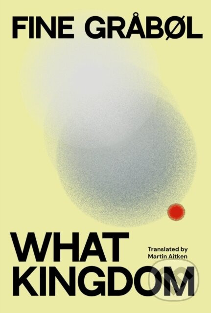 What Kingdom - Fine Grabøl