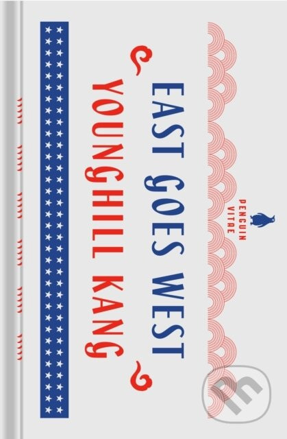 East Goes West - Younghill Kang