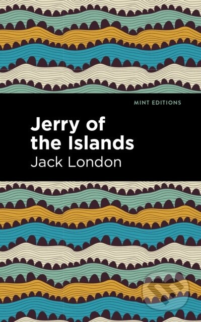 Jerry of the Islands - Jack London
