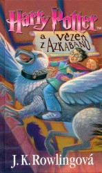 Harry Potter a vězeň z Azkabanu | ROWLINGOVÁ, J. K.