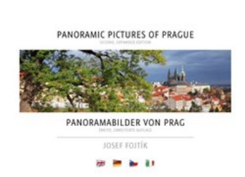 Panoramatické fotografie Prahy / Panoramic Pictures of Prague | FOJTÍK, Josef