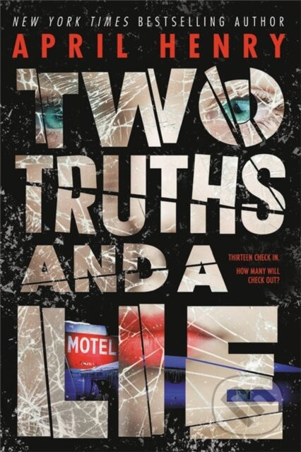 Two Truths and a Lie - April Henry