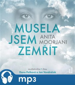 Musela jsem zemřít, mp3 - Anita Moorjani