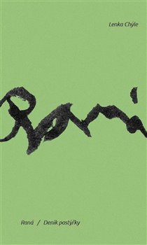 Raná / deník pastýřky - Lenka Chýle