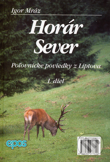 Horár Sever. 1. diel - Igor Mráz