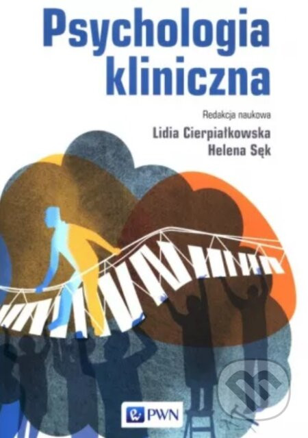 Psychologia kliniczna - Wydawnictwo Naukowe PWN