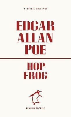 Hop-Frog - Edgar Allan Poe
