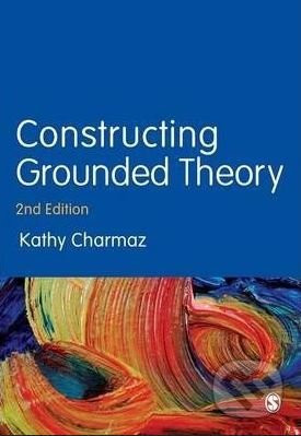 Constructing Grounded Theory - Kathy Charmaz
