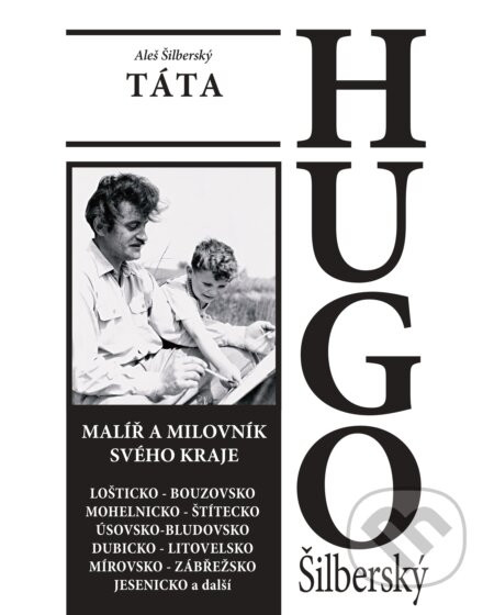 TÁTA: HUGO Šilberský - Aleš Šilberský, Hugo Šilberský (ilustrátor)
