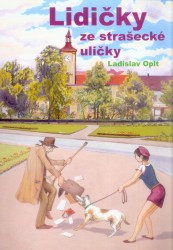 Lidičky ze strašecké uličky | OPLT, Ladislav