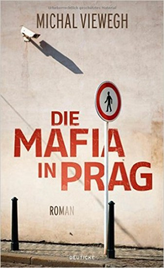 Die Mafia in Prag | VIEWEGH, Michal