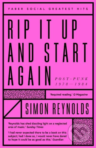 Rip it Up and Start Again - Simon Reynolds