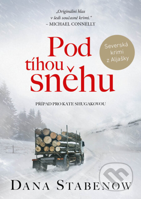 Pod tíhou sněhu - Dana Stabenow