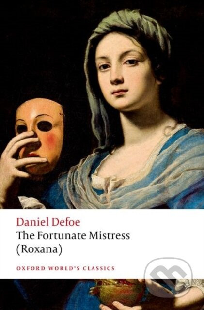 The Fortunate Mistress (Roxana) - Daniel Defoe