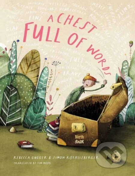 A Chest Full of Words - Rebecca Gugger, Simon Rothlisberger