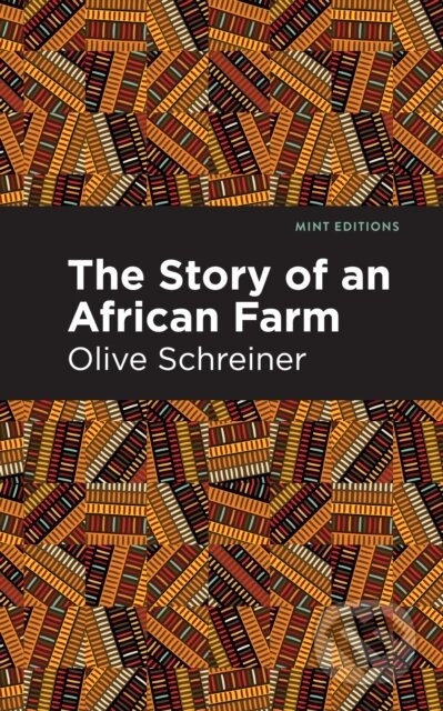 The Story of an African Farm - Olive Schreiner