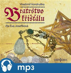 Bratrstvo křišťálu, mp3 - Vlastimil Vondruška