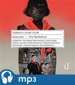 Svědectví o životě v KLDR, mp3 - Nina Špitálníková