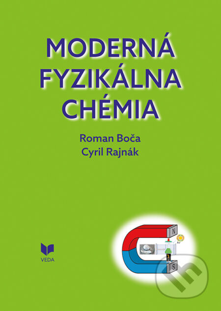 Moderná fyzikálna chémia - Roman Boča, Cyril Rajnák