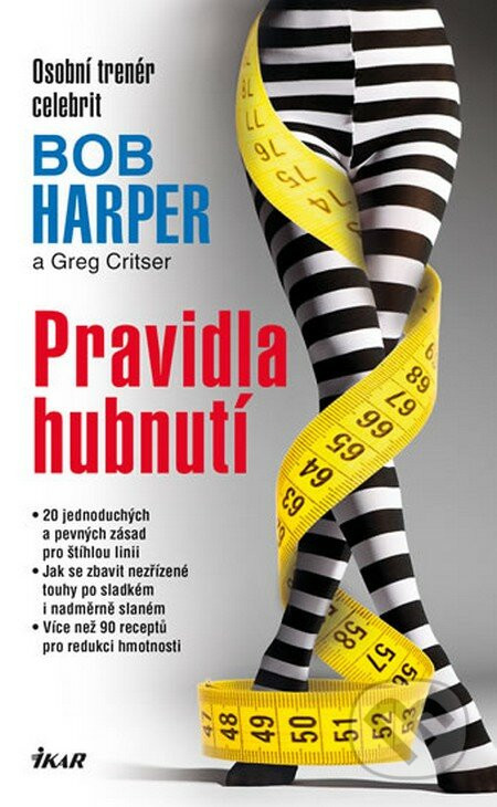 Pravidla hubnutí - Bob Harper, Greg Critser