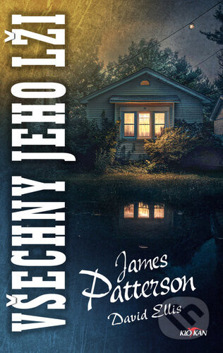 Všechny jeho lži - David Ellis, James Patterson