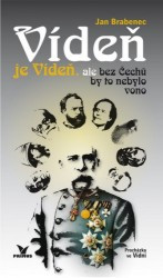 Vídeň je Vídeň, ale bez Čechů by to nebylo vono | BRABENEC, Jan