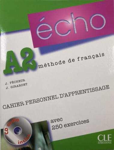 Echo (Nouvelle Version): Cahier Personnel D'Apprentissage + Corriges A2 | GIRARDET, Jacky, PÉCHEUR, Jacques