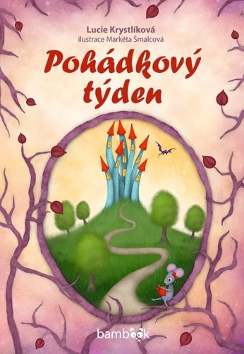 Pohádkový týden | KRYSTLÍKOVÁ, Lucie