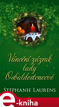 Vánoční zázrak lady Osbaldestoneové - Stephanie Laurensová