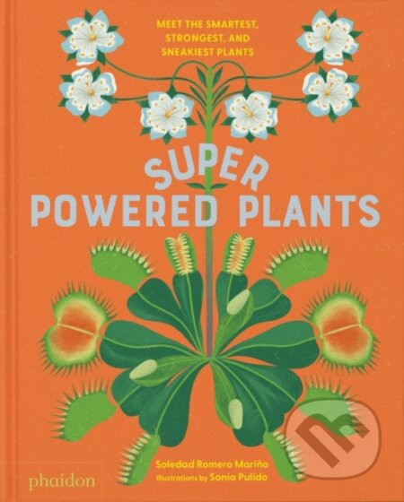Superpowered Plants - Soledad Romero Marino