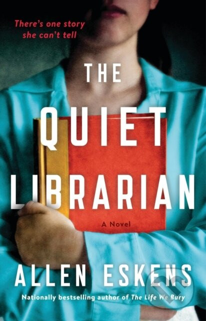 The Quiet Librarian - Allen Eskens