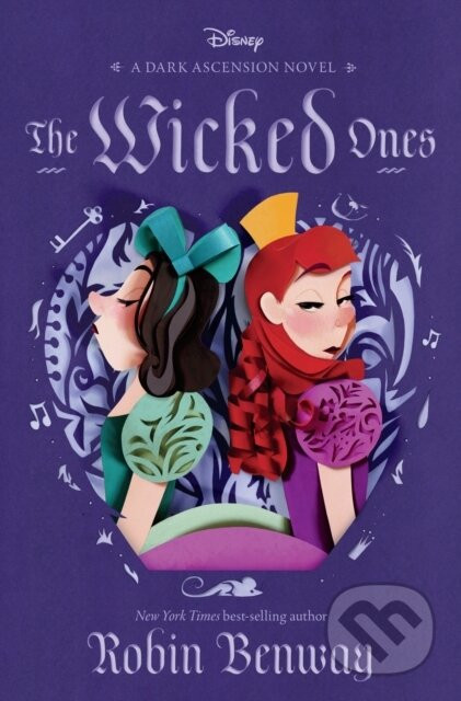 The Dark Ascension Series: The Wicked Ones - Benway Robin