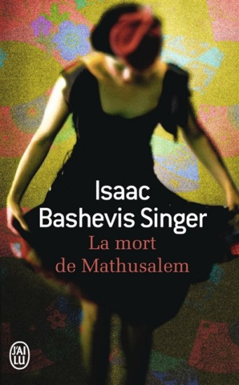 La mort de Mathusalem | SINGER, Isaac Bashev