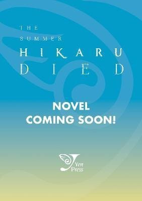 The Summer Hikaru Died (light novel) - Ajani Oloye