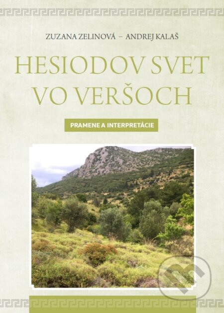Hesiodov svet vo veršoch - Andrej Kalaš, Zuzana Zelinová