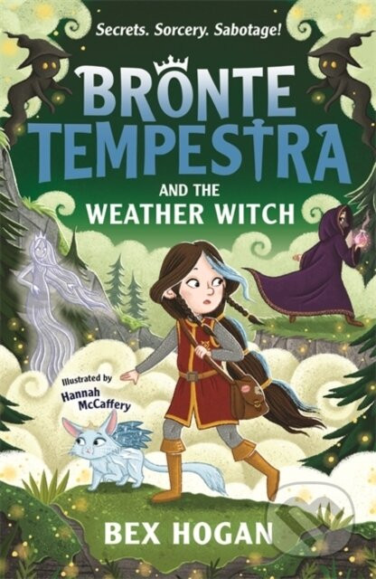 Bronte Tempestra and the Weather Witch - Bex Hogan, Hannah McCaffery (ilustrátor)