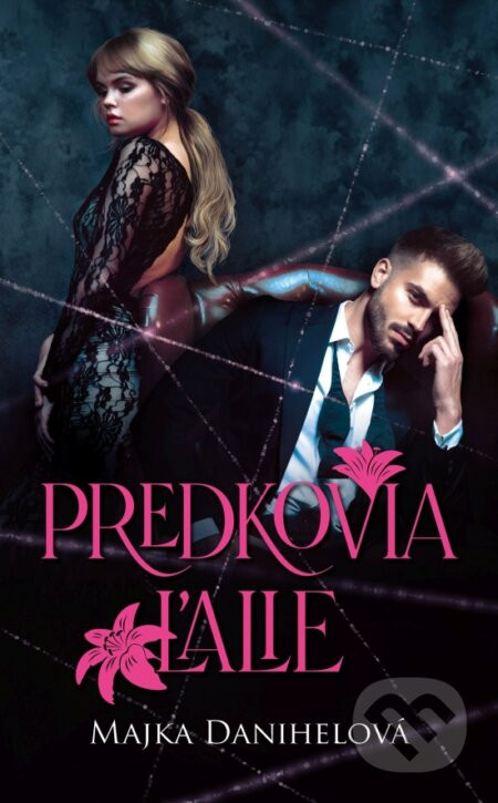 Predkovia ľalie - Majka Danihelová