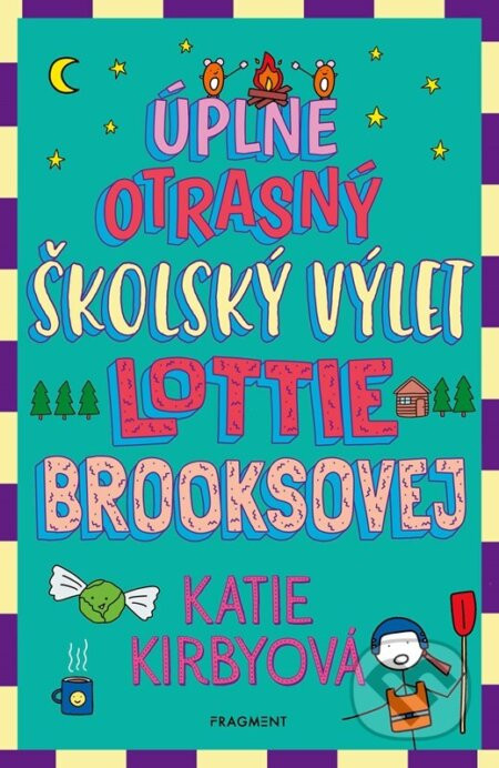 Úplne otrasný školský výlet Lottie Brooksovej - Katie Kirby