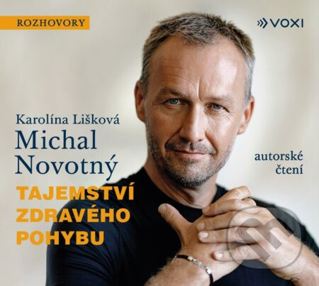 Tajemství zdravého pohybu (audiokniha) - Karolína Lišková, Michal Novotný